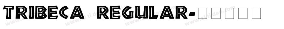 Tribeca Regular字体转换